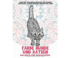 Farbe Hunde und Katzen - Malbuch für Erwachsene - Shiba Inu, Peterbald, Miniatur-Bullterrier, Mandarin, Dandie Dinmont-Terrier und mehr