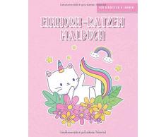 Einhorn-Katzen Malbuch • Für Kinder ab 5 Jahren • 28 Motive zum Ausmalen: Süße Einhorn Katzen Motive • Ausmalbuch zur Förderung der Kreativität • Geschenk für Mädchen und Jungen zum Geburtstag