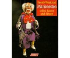 Marionetten. Selbst bauen und führen.