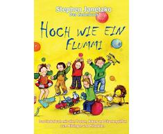 Hoch wie ein Flummi - Neue Spiellieder für die Kleinsten: Das Liederbuch mit allen Texten, Noten und Gitarrengriffen zum Mitsingen und Mitspielen