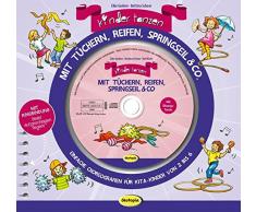 Kinder tanzen mit Tüchern, Reifen, Springseil & Co. (Buch inkl. CD): Einfache Choreografien für Kita-Kinder von 2 bis 6