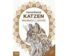 Tiefgründige Katzen: Malbuch & Zitate