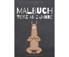 Malbuch Tiere ab 2 Jahre: Malbuch und Malblock für Kinder ab 2 Jahre - Viele verschiedene Tiere zum Ausmalen und Zeichnen