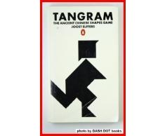 Tangram: The Ancient Chinese Shapes Game: The Ancient Chinese Shapes Games
