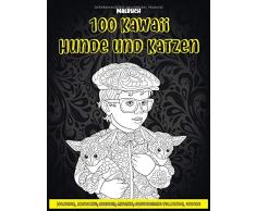 100 Kawaii Hunde und Katzen - Malbuch - Malteser, Munchkin, Borzois, Minskin, schwedische Vallhunds, andere ???? ???? ???? ???? ????