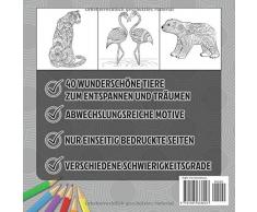 Malbücher für Erwachsene - Tiere-Edition: 40 einzigartige Tiere zum ausmalen und entspannen
