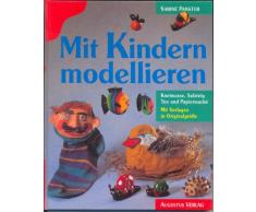 Mit Kindern modellieren. Knetmasse, Salzteig, Ton und Papiermache