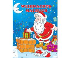 Weihnachtsmalbuch: Der Weihnachtsmann und seine Abenteuer (Lustige Malbücher, Band 1)