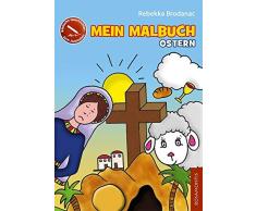 Mein Malbuch Ostern: Biblische Geschichten zum Ausmalen