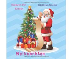 Weihnachten - Malbuch für Kinder - Glückliche Mandalas (Beste Weihnachtsgeschenkidee, Band 1)