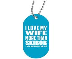 I Love My Wife More Than Skibob - Military Dog Tag Turquoise Militär Hundemarke Weiß Silberkette ID-Anhänger - Geschenk zum Geburtstag Jahrestag Muttertag Vatertag