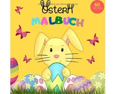 Malbuch Ostern 60 Seiten: Ostergeschenk für Kinder