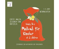Vicky Bos Malbuch für Kinder ab 2 Jahren - Weihnachten. Erstes Malen, Zeichnen und Kritzeln. Zeichnungen zum Ausschneiden und Verschenken. 2-4 Jahre