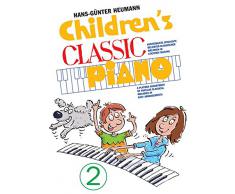 Childrens Classic Piano 2. Kunterbunte Spielkiste beliebter klassischer Melodien in leichter Fassung