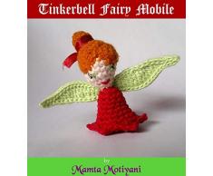 Tinkerbell Fairy Mobile: Crochet Newborn Baby Pattern (English Edition)