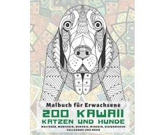 200 Kawaii Katzen und Hunde - Malbuch für Erwachsene - Malteser, Munchkin, Borzois, Minskin, schwedische Vallhunds und mehr
