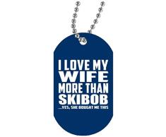 I Love My Wife More Than Skibob - Military Dog Tag Royal Militär Hundemarke Weiß Silberkette ID-Anhänger - Geschenk zum Geburtstag Jahrestag Muttertag Vatertag