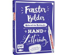 Fensterbilder malen mit dem Kreidemarker – Handlettering: Mit Anleitung, 6 XXL-Vorlagen-Postern und original edding 4090 Kreidemarker (weiß)