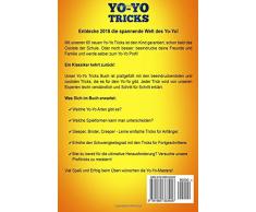 Yo-Yo Tricks: 65 coole Tricks für Anfänger, Fortgeschrittene und Profis
