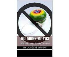 No More Yo-Yos: A Story of a Personal Financial Turnaround (English Edition)