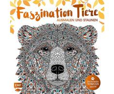 Faszination Tiere – Ausmalen und Staunen: Überraschendes Tierwissen inklusive