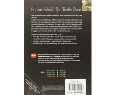 Sophie Scholl - Die Weiße Rose: Deutsche Lektüre für das GER-Niveau A2. Buch + Audio-CD (Lesen und üben)