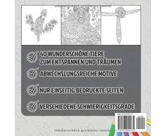 Malbücher für Erwachsene - Tiere-Edition: 40 einzigartige Tiere zum ausmalen und entspannen