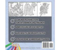 Malbücher für Erwachsene - Tiere-Edition: 40 einzigartige Tiere zum ausmalen und entspannen