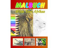 Malbuch - Wilde Tiere Afrikas