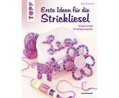 Erste Ideen für die Strickliesel: Kinderleichte Einsteigerprojekte (kreativ.kompakt.)