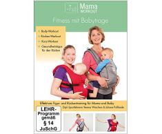 MamaWORKOUT - Fitness mit Babytrage -- Das gesundheitsorientierte Programm von Expertin Verena Wiechers