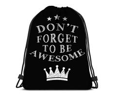 Turnbeutel Und Stoffbeutel,Tunnelzug Gymsack,Sportbeutel Kordelzug,Rucksack Für Sport,Vergessen Sie, Großartig Zu Sein Kreide Kalligraphie Stil Design Schriftzug Athletic Sackpack Für Reisende Schul