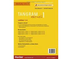 Tangram aktuell 1 – Lektion 1–4: Deutsch als Fremdsprache / Kursbuch + Arbeitsbuch mit Audio-CD zum Arbeitsbuch