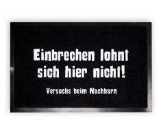 Close Up Fußmatte mit dem Spruch: Einbrechen lohnt Sich Hier Nicht! (40x 60cm)