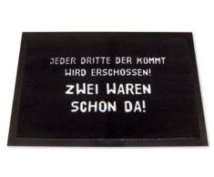 Jeder dritte der kommt wird erschossen! Fussmatte Fußabtreter Türmatte Fußmatte Fußabstreifer Schmutzmatte Fun Matte