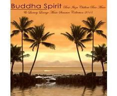 Buddha Spirit - Best Ibiza Chillout Bar Music & Luxury Lounge Music Summer Collection 2015