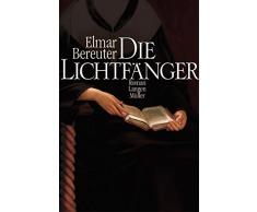 Die Lichtfänger: Roman