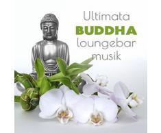 Ultimata buddha loungebar musik: Lugn avslappning, Orientaliska ljud