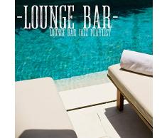 Lounge Bar Jazz Playlist