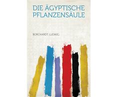 Die Ägyptische Pflanzensäule