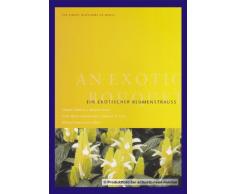 Ein Exotischer Blumenstrauss - An Exotic Bouquet - The Finest Blossoms of Music