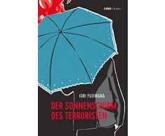 Der Sonnenschirm des Terroristen