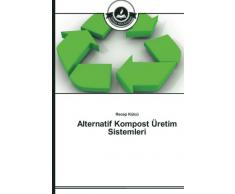 Alternatif Kompost Üretim Sistemleri