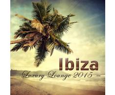 Ibiza Luxury Lounge 2015 - Best of Lounge Music compiled by Lounge Beach Bar Olas del Mar Summer Collection 2015