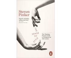 The Sense of Style: The Thinking Person's Guide to Writing in the 21st Century