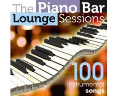 The Piano Bar Lounge Sessions - 100 Instrumental Songs