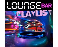 Lounge Bar Playlist