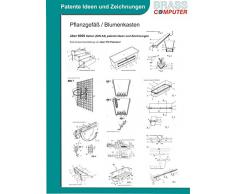 Pflanzgefäß / Blumenkasten / Pflanzenaufbewahrung, über 6000 Seiten (DIN A4) patente Ideen und Zeichnungen
