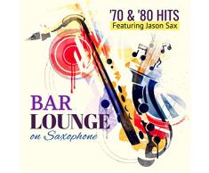 Bar Lounge 70 & 80 Hits on Saxophone
