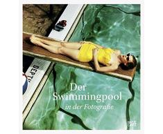 Der Swimmingpool in der Fotografie